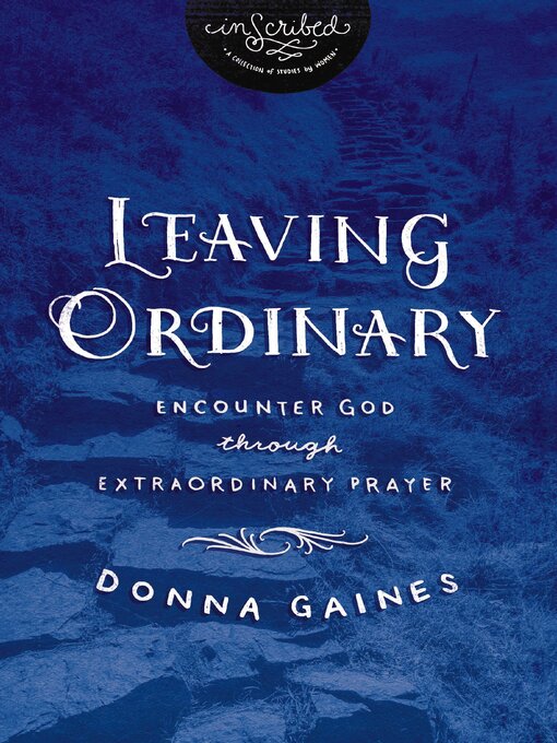Title details for Leaving Ordinary by Donna Gaines - Available